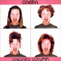 Oneida : Caesar's Column